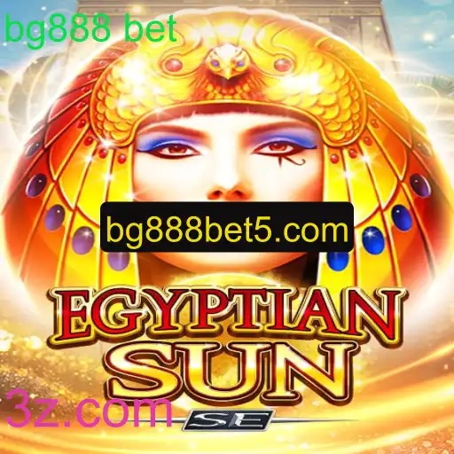 Explorando o Fascinante Mundo de EgyptianSunSE e Dicas de Apostas bg888 bet